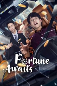 Download What A Wonderful World S01 Read More About The Article Fortune Awaits (Episode 17 &Amp; 23 Added) | Chinese Drama