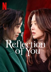 Download A Virtuous Business Read More About The Article Reflection Of You S01 (Complete) | Korean Drama