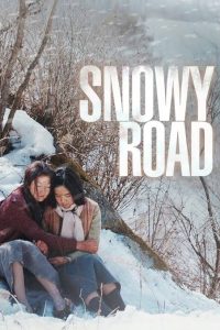 Download I Am Home Read More About The Article Snowy Road (2017)  | Korean Movie