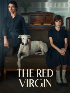 Download Ask Me What Tou Want Read More About The Article The Red Virgin (2024) | 18+ Spanish Movie