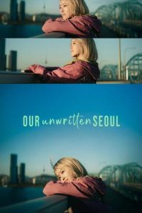 Download 365 Repeat The Year Read More About The Article Our Unwritten Seoul S01 (Complete)| Korean Drama