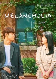 Download High School Return Of A Gangster S01 Read More About The Article Melancholia S01 (Complete)| Korean Drama