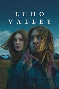 Download Bob Trevino Likes It Read More About The Article Echo Valley (2025)  | Hollywood Movie