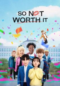 Download Read More About The Article So Not Worth It S01 (Complete) | Korean Drama