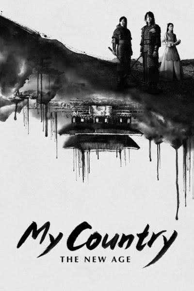 Download My Country The New Age You Are Currently Viewing My Country The New Age S01 (Complete) | Korean Drama