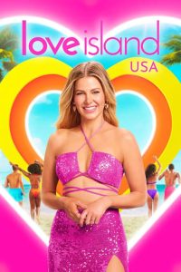 Download Love Island Us S06 Read More About The Article Love Island Us S06 (Complete) | Tv Series