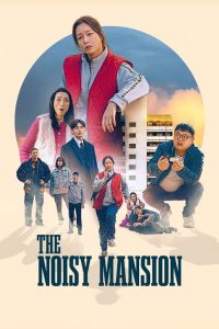 Download Hot Blooded Read More About The Article The Noisy Mansion (2025) | Korean Movie