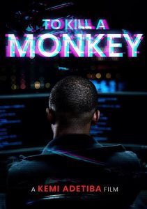 Download Wahala Promax Read More About The Article To Kill A Monkey S01 (Complete) | Nollywood Series