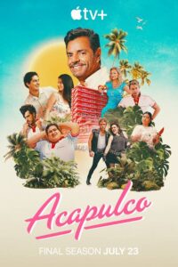 Download Based On A True Story S02 Read More About The Article Acapulco S04 (Complete) | Tv Series