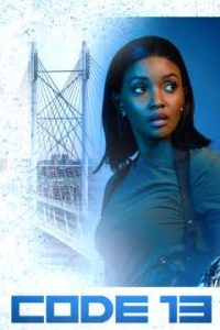 Download Roomies S01 Read More About The Article Code 13 S01 (Complete) | South African Series