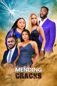 Download The Mafia King Read More About The Article Mending Cracks (2023) | Nollywood Movie