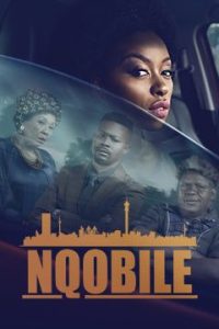 Download The Real Housewives Of Cape Town S01 Read More About The Article Nqobile S01 (Complete) | South African Series