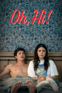 Download Oh Hi Read More About The Article Oh Hi (2025) | Hollywood Movie