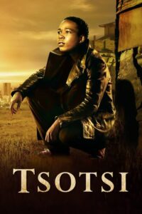 Download Lobola Man Read More About The Article Tsotsi (2005) | South African Movie
