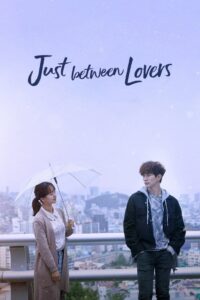 Download Alchemy Of Souls S02 Read More About The Article Just Between Lovers S01 (Complete) | Korean Drama