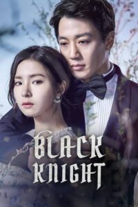 Download 100 Days My Prince Read More About The Article Black Knight The Man Who Guards Me S01 (Complete) | Korean Drama