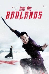 Download Read More About The Article Into The Badlands S02 (Complete) | Tv Series